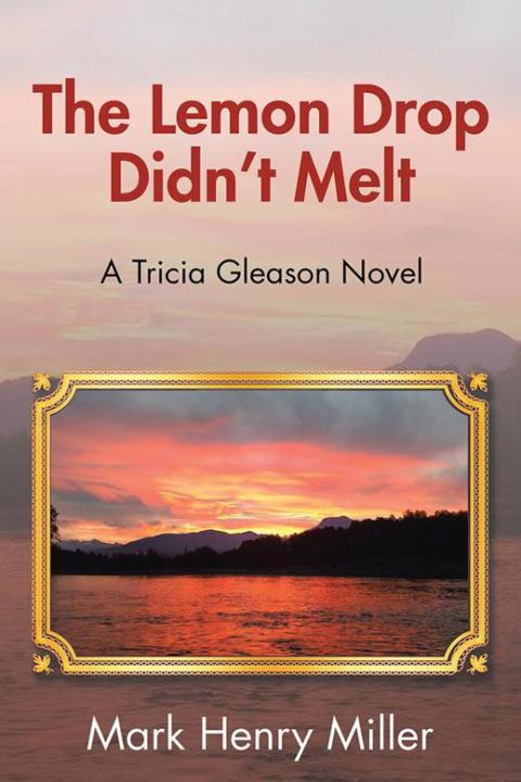 Cover image for book The Lemon Drop Didn’T Melt