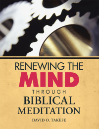 Cover image: Renewing the Mind Through Biblical Meditation 9781504987547