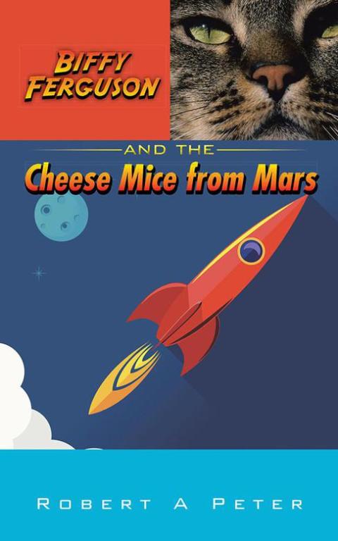Cover image for book Biffy Ferguson and the Cheese Mice from Mars
