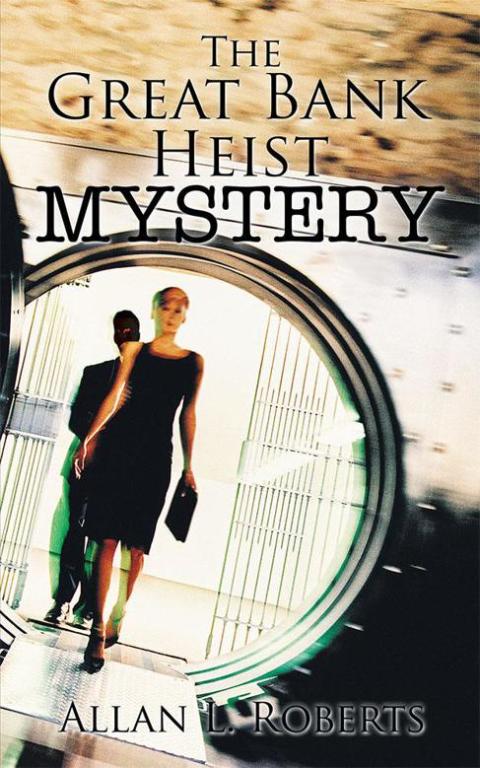 Cover image for book The Great Bank Heist Mystery