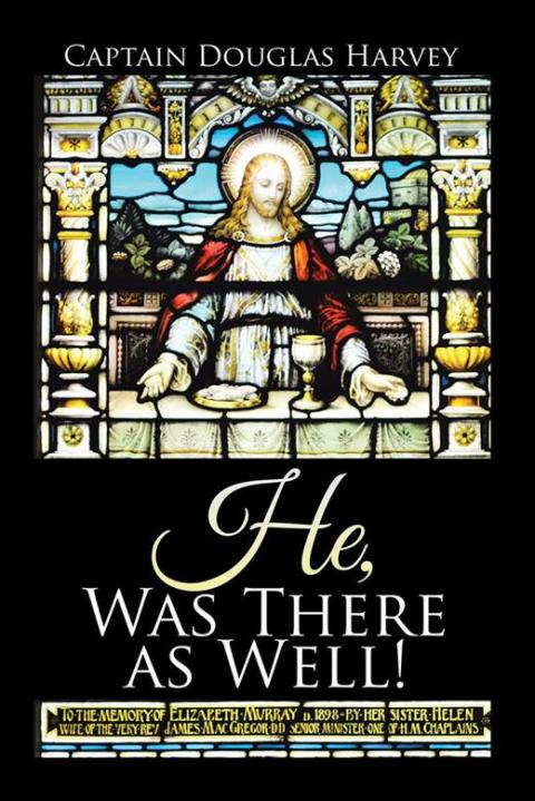 Cover image for book He, Was There as Well!