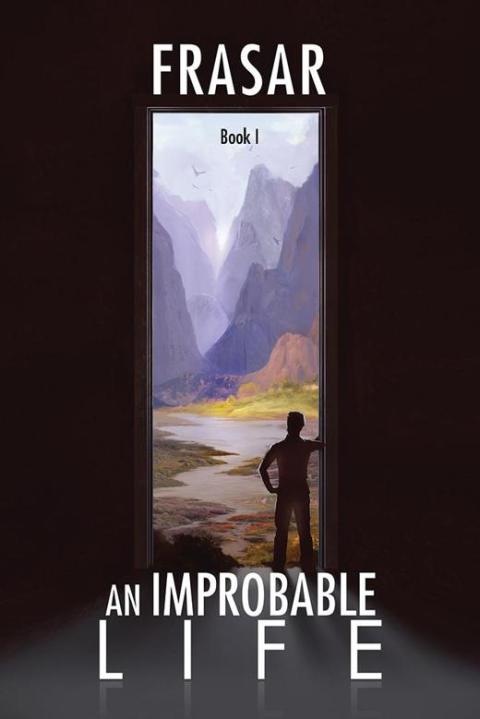 Cover image for book An Improbable Life Book I