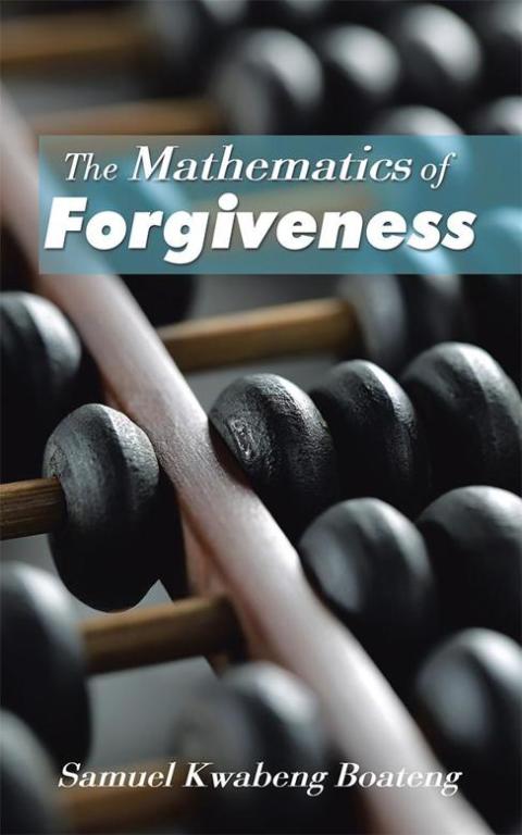 Cover image for book The Mathematics of Forgiveness