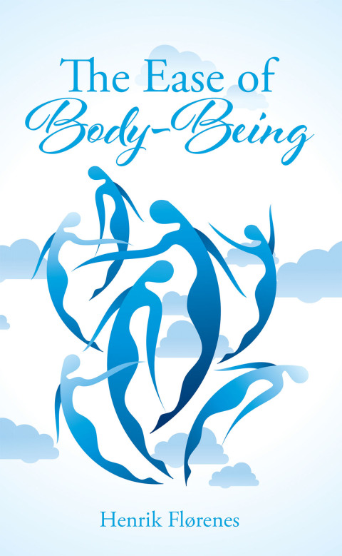 Cover image for book The Ease of Body-Being