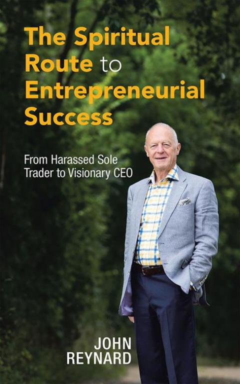 Cover image for book The Spiritual Route to Entrepreneurial Success