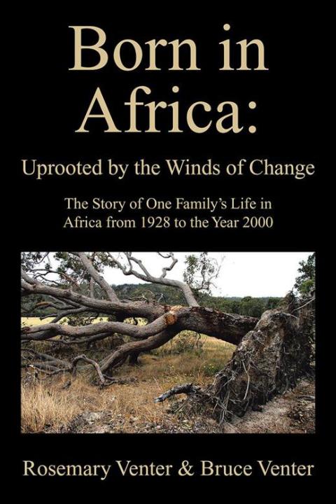 Cover image for book Born in Africa: Uprooted by the Winds of Change