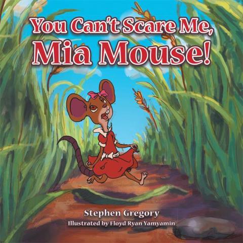 Cover image for book You Can't Scare Me, Mia Mouse!