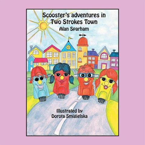 Cover image for book Scooster's Adventures in Two Strokes Town