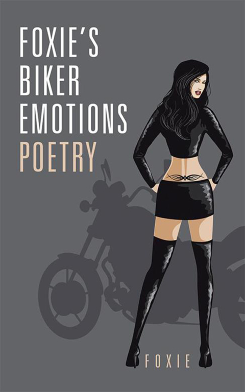 Cover image for book Foxie,S Biker Emotions Poetry