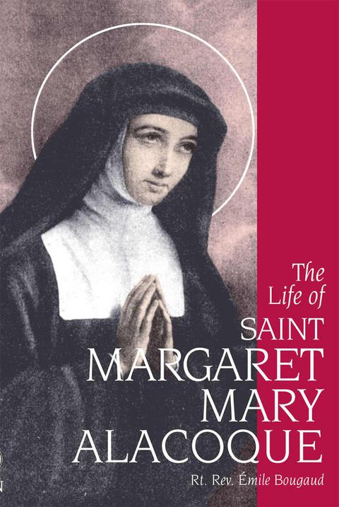 Cover image for book The Life of St. Margaret Mary Alacoque