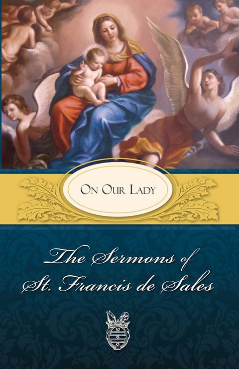 Cover image for book The Sermons of St. Francis de Sales