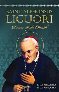 Cover image: St. Alphonsus Liguori 9780895553294