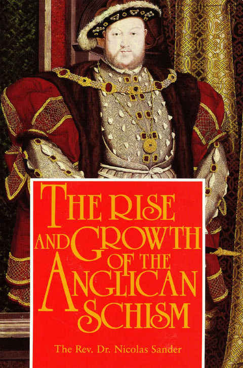 Cover image for book The Rise And Growth of the Anglican Schism