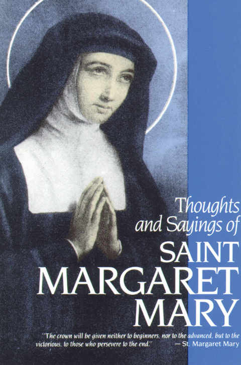 Cover image for book Thoughts and Sayings of St. Margaret Mary