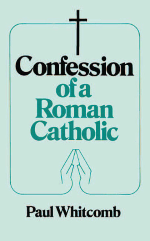 Cover image for book Confession of a Roman Catholic