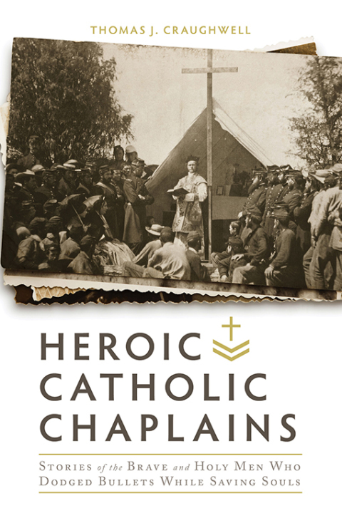 Cover image for book Heroic Catholic Chaplains
