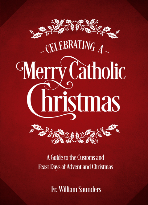 Cover image for book Celebrating a Merry Catholic Christmas