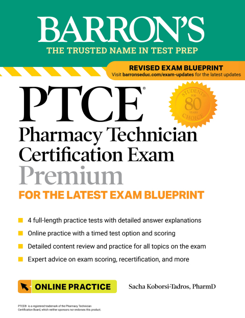 Cover image for book PTCE: Pharmacy Technician Certification Exam Premium: 4 Practice Tests + Comprehensive Review + Online Practice