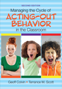Cover image: Managing the Cycle of Acting-Out Behavior in the Classroom 2nd edition 9781483374369