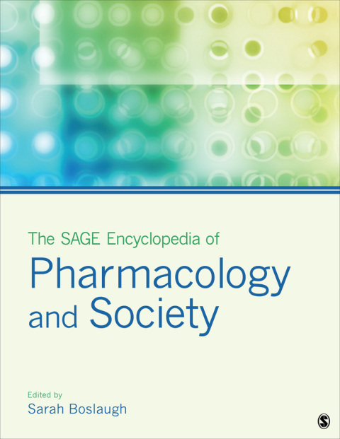 Cover image for book The SAGE Encyclopedia of Pharmacology and Society