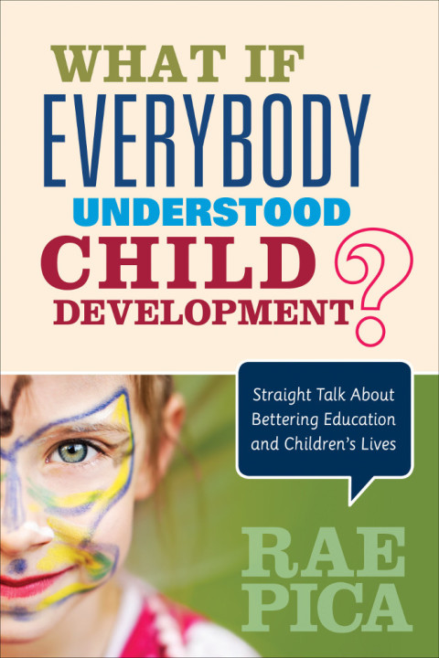 Cover image for book What If Everybody Understood Child Development?