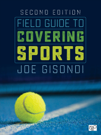 Cover image: Field Guide to Covering Sports 2nd edition 9781506315683
