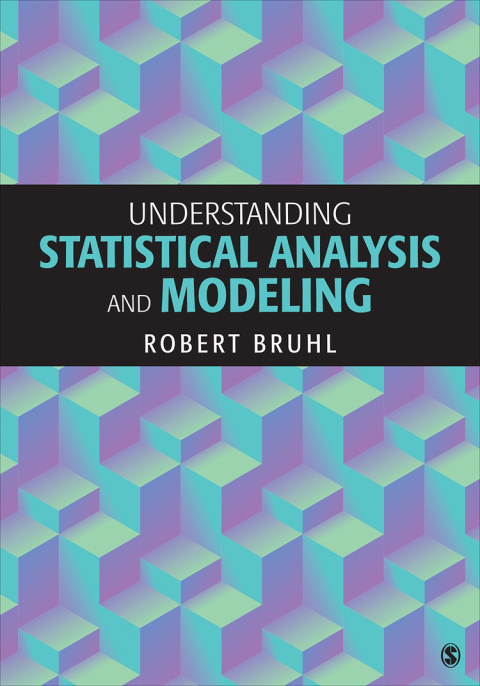 Cover image for book Understanding Statistical Analysis and Modeling