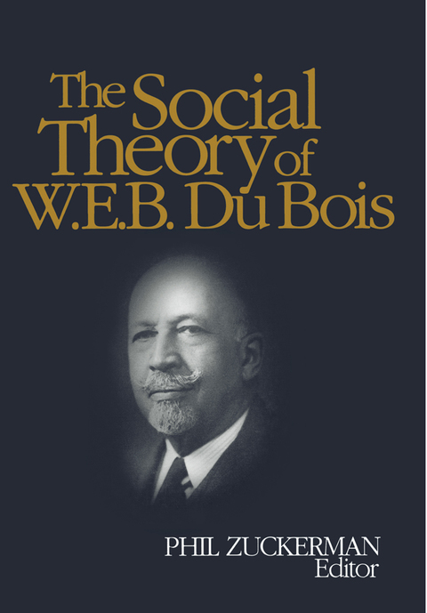 Cover image for book The Social Theory of W.E.B. Du Bois