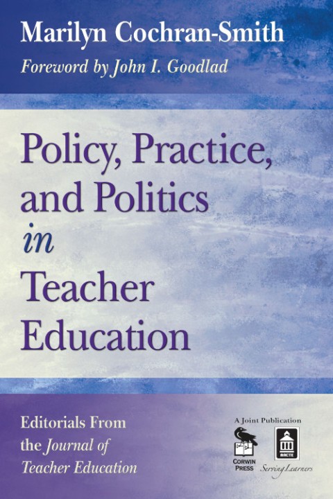 Cover image for book Policy, Practice, and Politics in Teacher Education