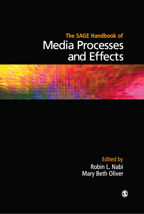 Cover image for book The SAGE Handbook of Media Processes and Effects