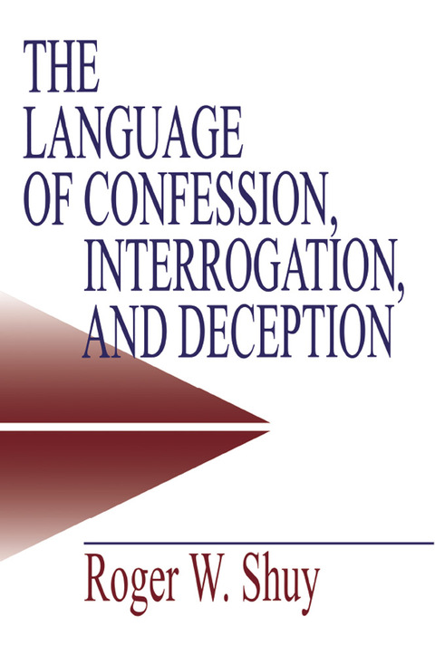 Cover image for book The Language of Confession, Interrogation, and Deception