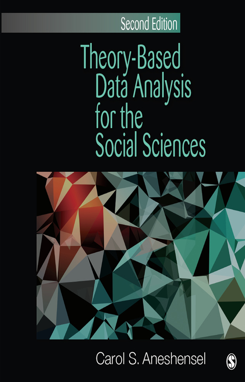 Cover image for book Theory-Based Data Analysis for the Social Sciences