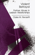 Violent Betrayal - Claire M. Renzetti
