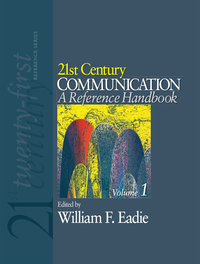 Cover image: 21st Century Communication: A Reference Handbook 1st edition 9781412950305