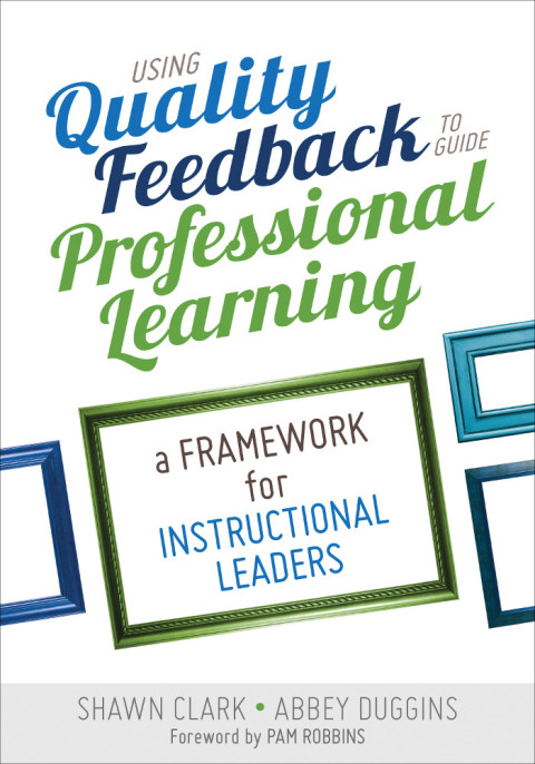 Cover image for book Using Quality Feedback to Guide Professional Learning