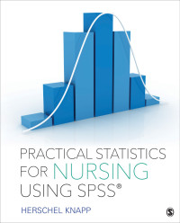 Cover image: Practical Statistics for Nursing Using SPSS 1st edition 9781506325675