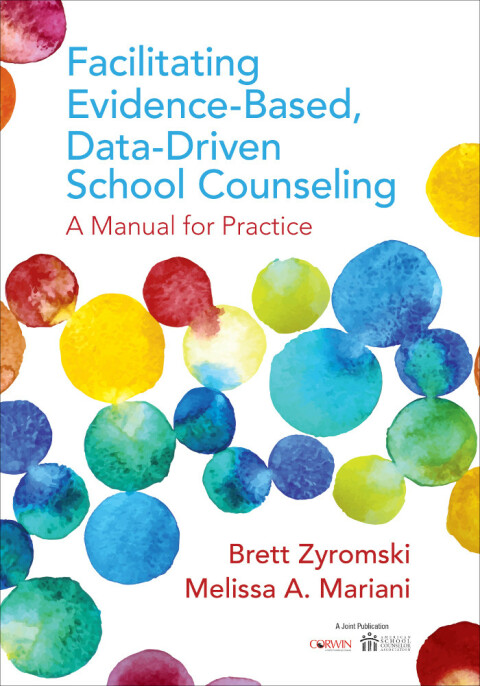 Cover image for book Facilitating Evidence-Based, Data-Driven School Counseling