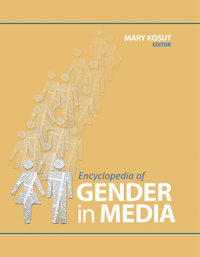 Cover image: Encyclopedia of Gender in Media 1st edition 9781412990790