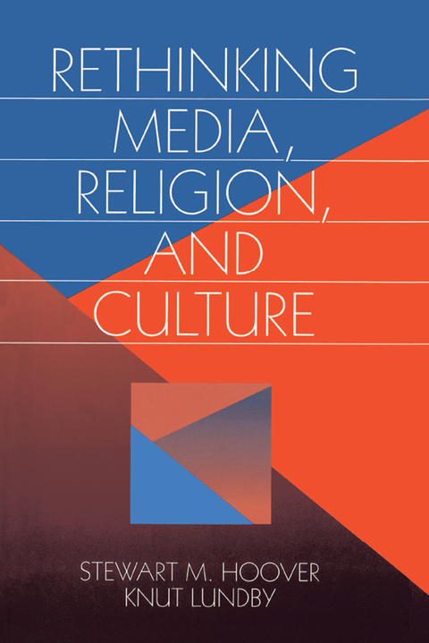 Cover image for book Rethinking Media, Religion, and Culture