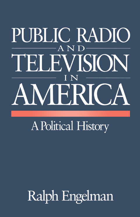 Cover image for book Public Radio and Television in America