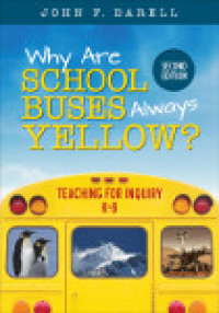 Cover image: Why Are School Buses Always Yellow? 2nd edition 9781506323657