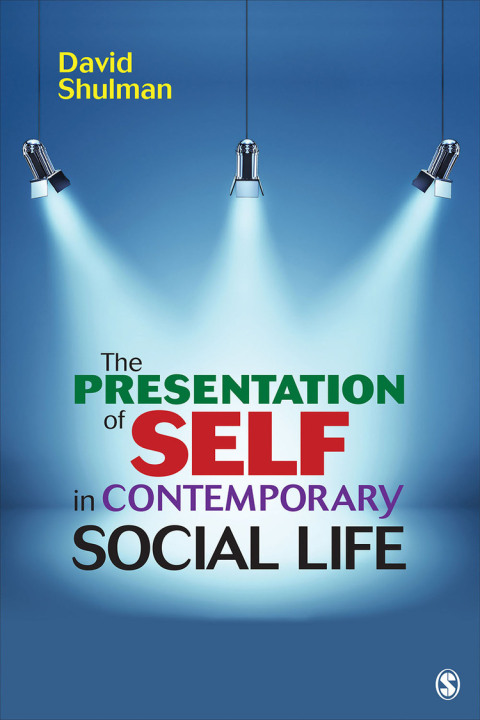 Cover image for book The Presentation of Self in Contemporary Social Life