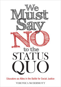 Cover image: We Must Say No to the Status Quo 1st edition 9781506345345
