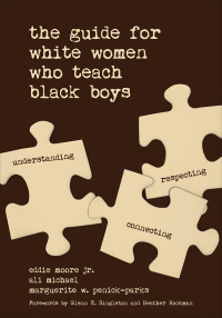Cover image: The Guide for White Women Who Teach Black Boys 1st edition 9781506351681