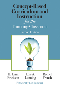 Cover image: Concept-Based Curriculum and Instruction for the Thinking Classroom 2nd edition 9781506355399