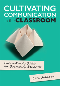 Cover image: Cultivating Communication in the Classroom 1st edition 9781506356372