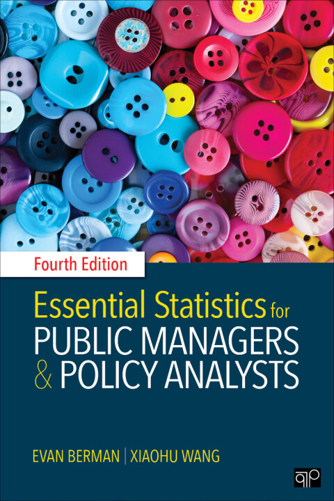 Essential Statistics for Public Managers and Policy Analysts 