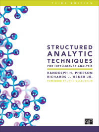 Cover image: Structured Analytic Techniques for Intelligence Analysis 3rd edition 9781506368931