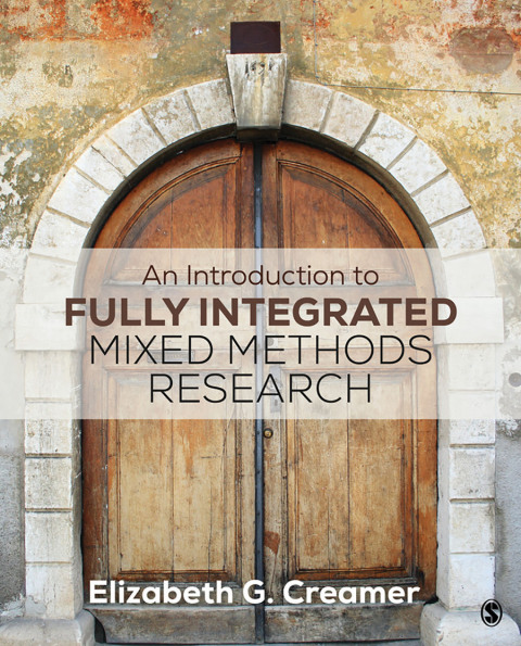 Cover image for book An Introduction to Fully Integrated Mixed Methods Research