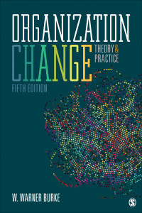 Cover image: Organization Change: Theory and Practice 5th edition 9781506357997